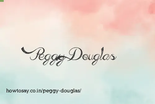 Peggy Douglas