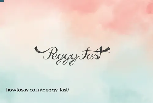 Peggy Fast