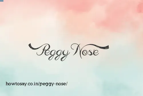 Peggy Nose