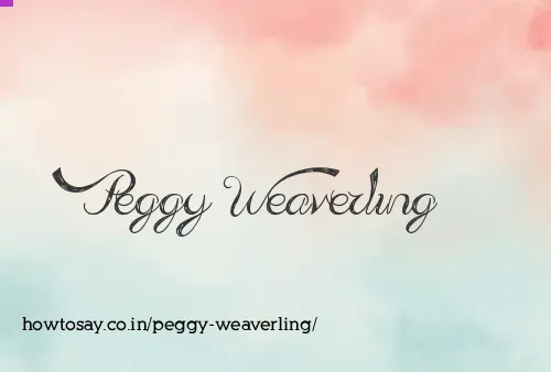 Peggy Weaverling