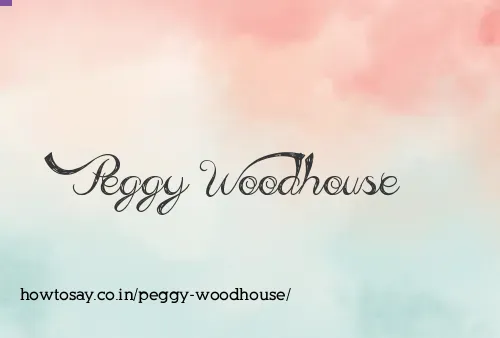 Peggy Woodhouse