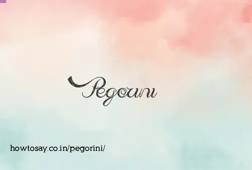 Pegorini