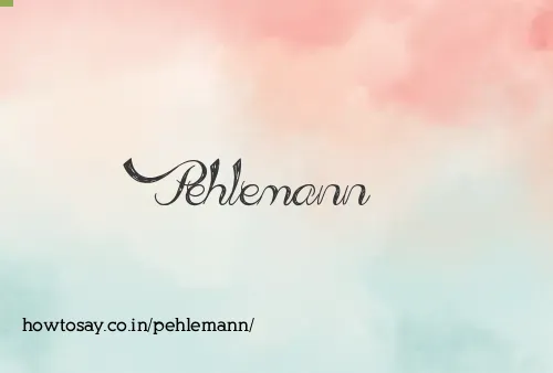 Pehlemann