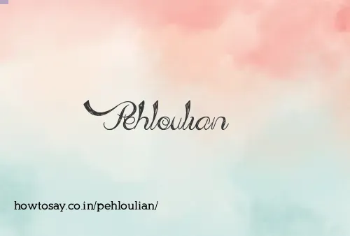 Pehloulian