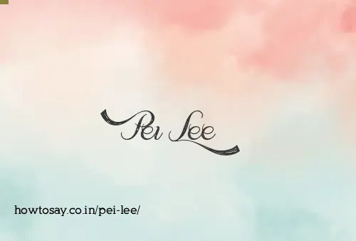 Pei Lee