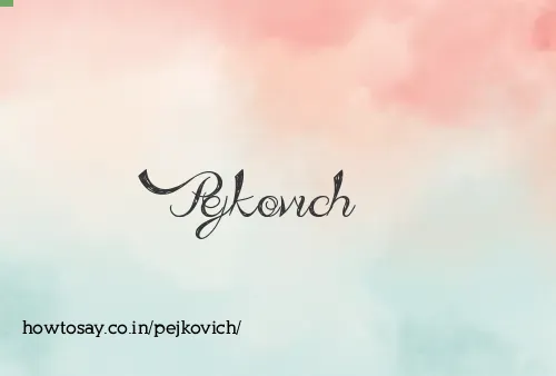 Pejkovich