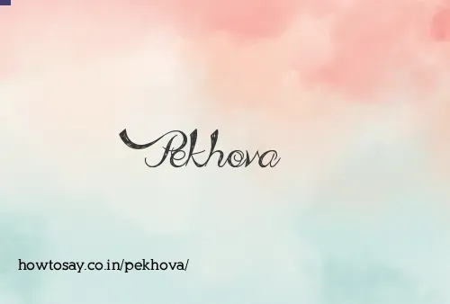 Pekhova