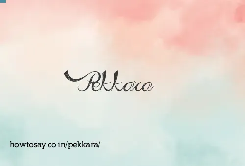 Pekkara