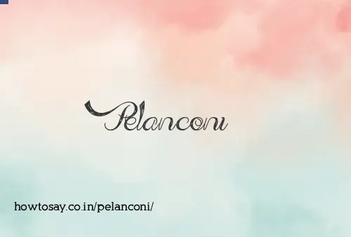 Pelanconi