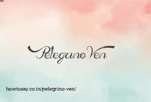 Pelegrino Ven