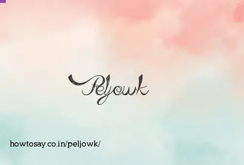 Peljowk