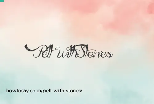 Pelt With Stones