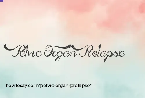 Pelvic Organ Prolapse