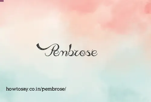 Pembrose