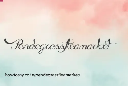 Pendegrassfleamarket