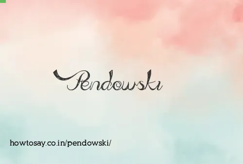 Pendowski
