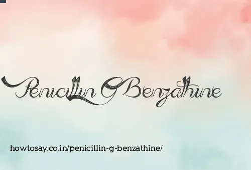 Penicillin G Benzathine