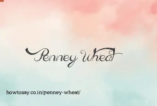Penney Wheat