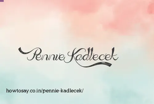 Pennie Kadlecek