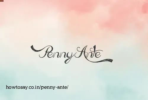 Penny Ante