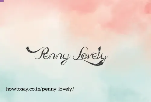 Penny Lovely