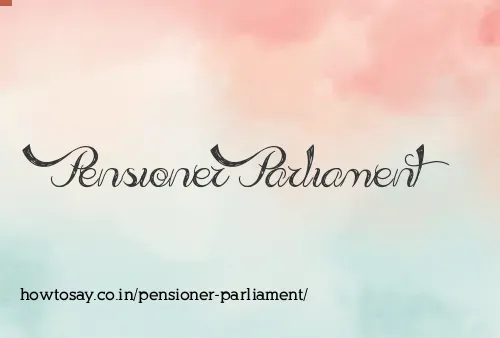 Pensioner Parliament