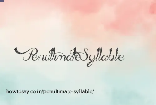 Penultimate Syllable