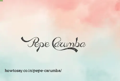 Pepe Carumba
