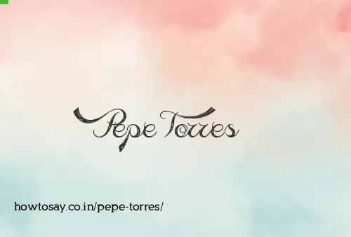 Pepe Torres