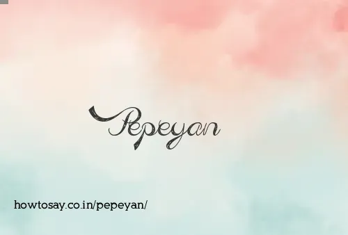 Pepeyan
