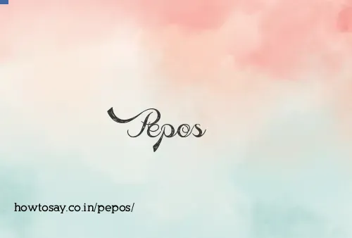 Pepos