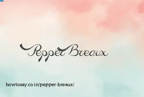 Pepper Breaux