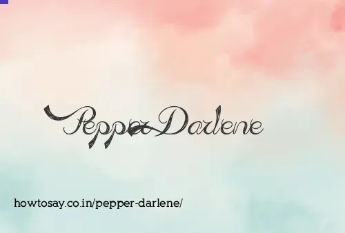Pepper Darlene