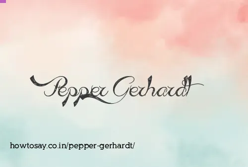 Pepper Gerhardt