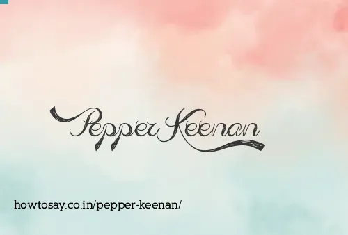 Pepper Keenan