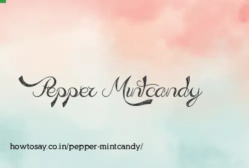 Pepper Mintcandy