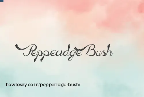 Pepperidge Bush