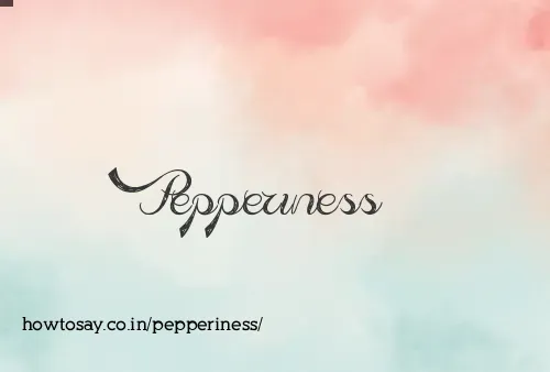 Pepperiness