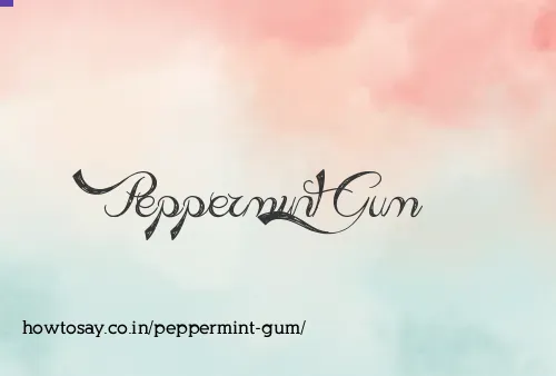 Peppermint Gum