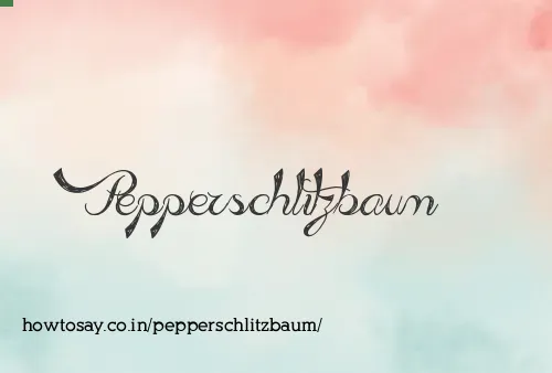 Pepperschlitzbaum