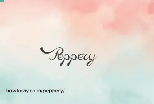 Peppery