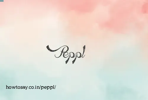 Peppl