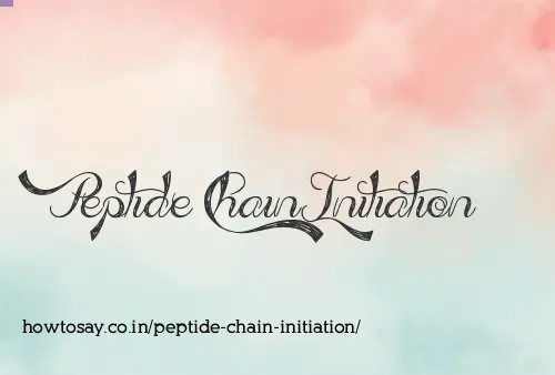Peptide Chain Initiation