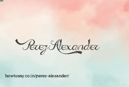 Perez Alexander