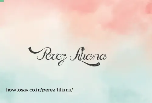 Perez Liliana