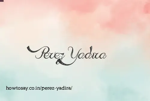 Perez Yadira