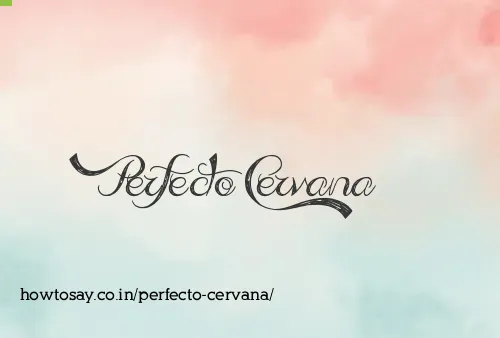 Perfecto Cervana