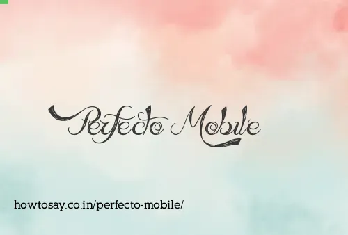 Perfecto Mobile