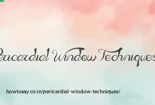 Pericardial Window Techniques