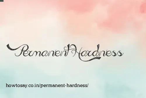 Permanent Hardness